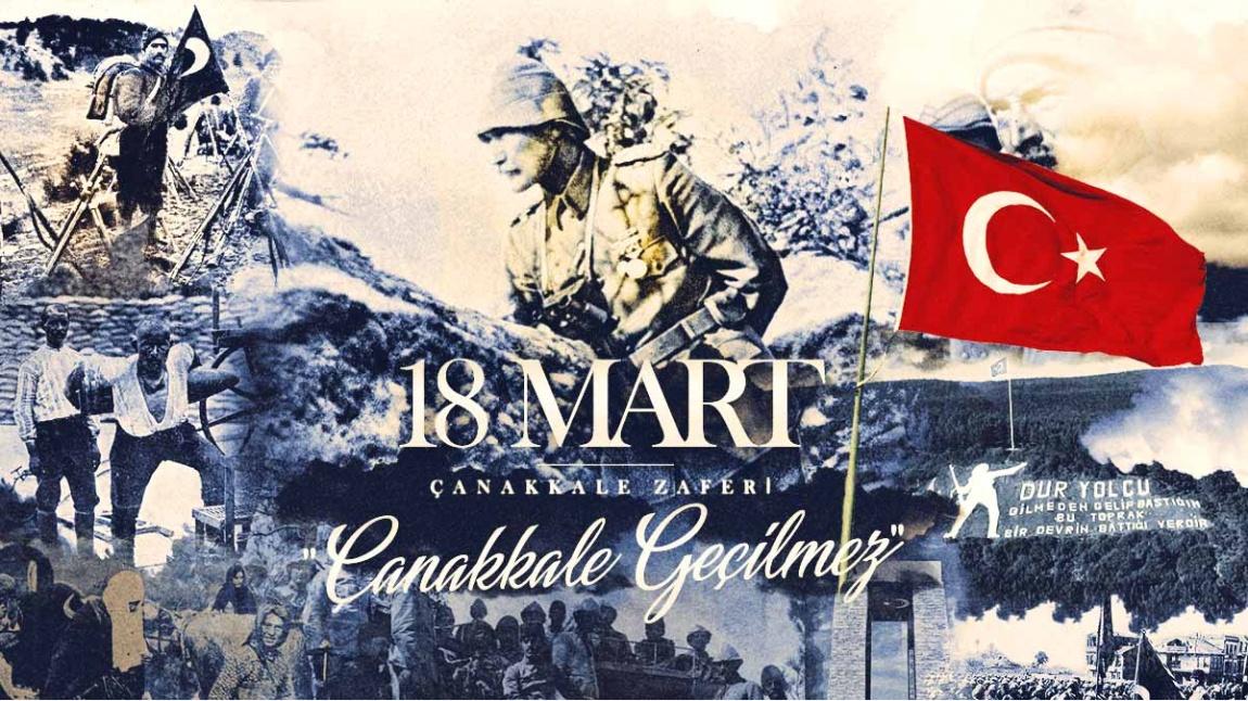18 Mart Çanakkale Zaferi ve Şehitlerimizi Anma Günü